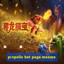 propolis bet paga mesmo